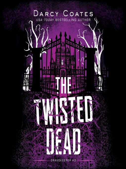 Title details for The Twisted Dead by Darcy Coates - Wait list